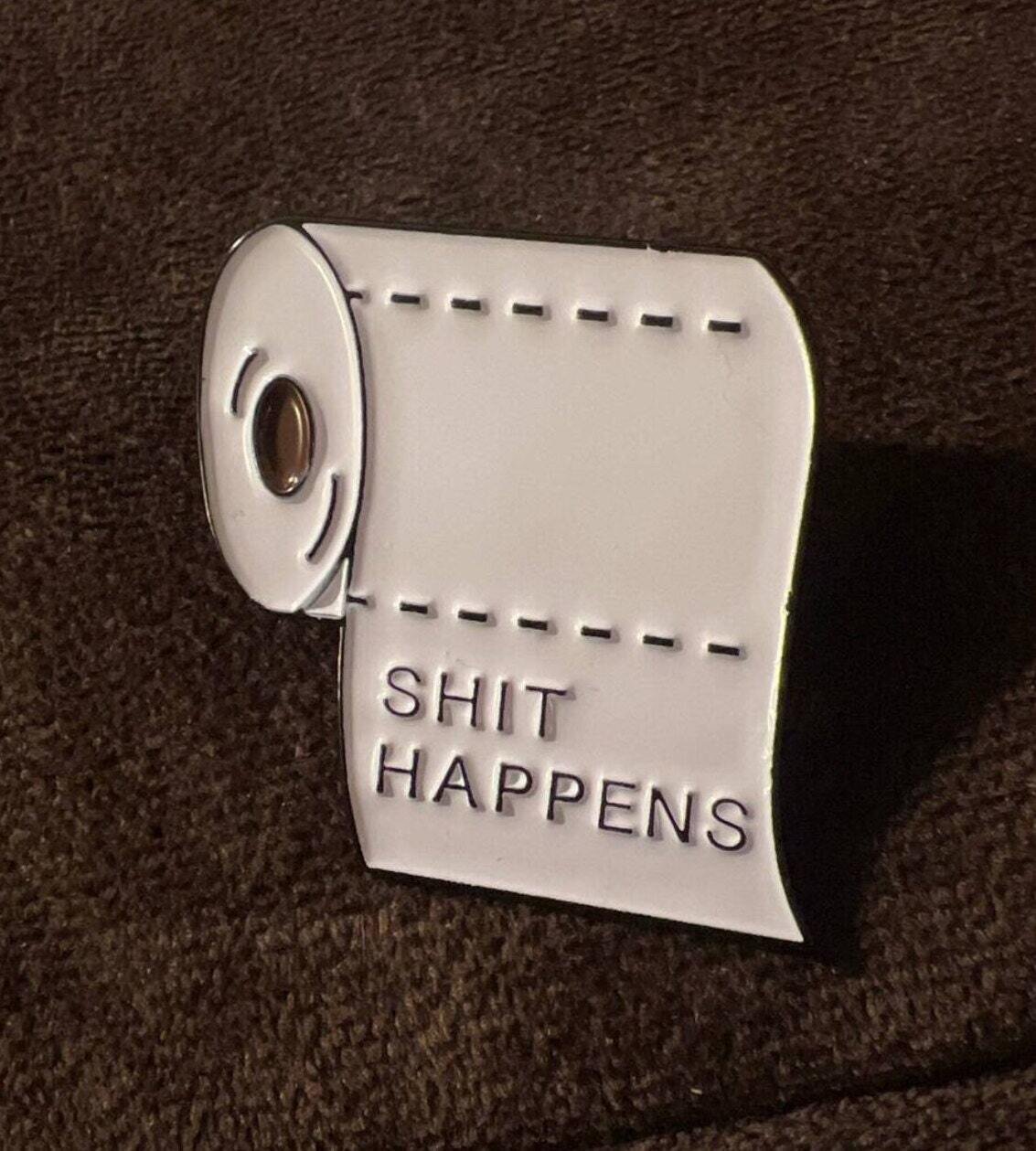 Shit Happens - Toilet Paper - Funny - Needle Minder - Pin - Magnet
