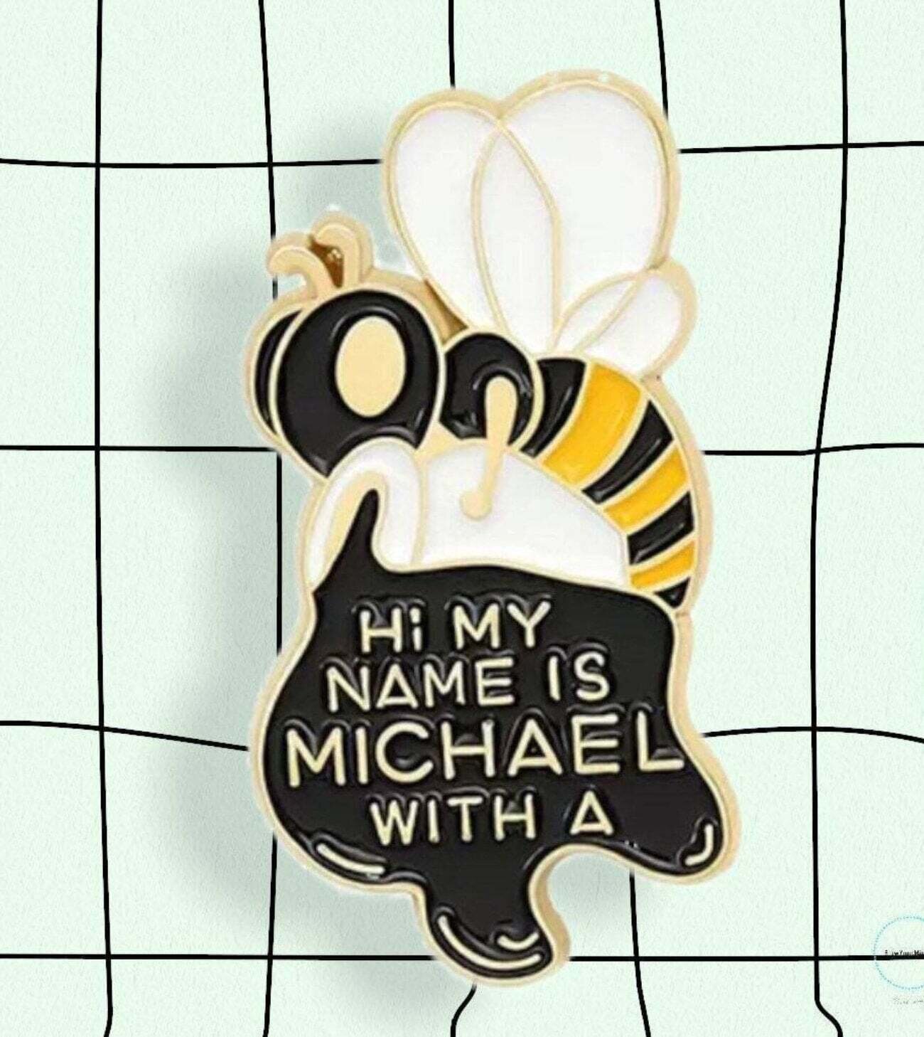 Michael With A - Bee - Funny - Needle Minder - Pin - Magnet