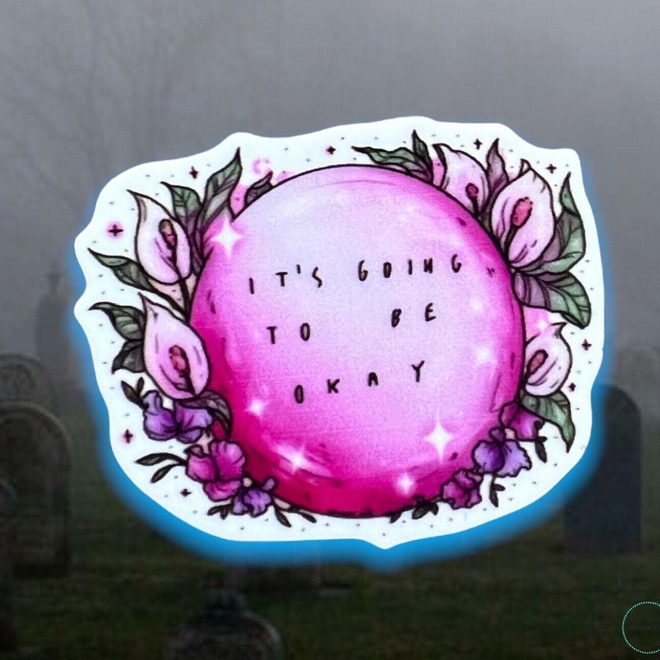 It’s Going To Be Okay - Crystal Ball - Acrylic - Needle Minder - Pin - Magnet