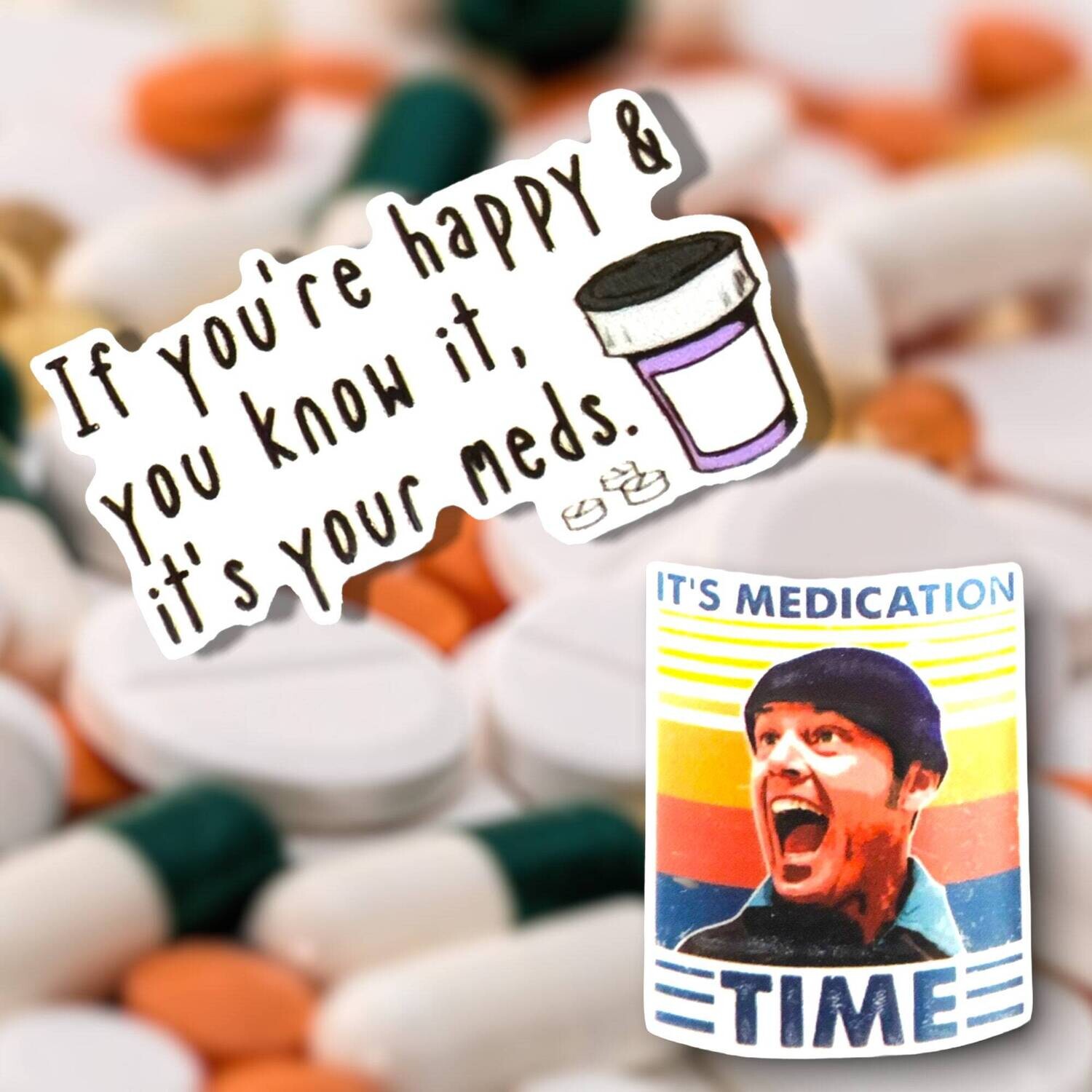 If You’re Happy And You Know It - It’s Your Meds - Cookoo Nest - Serotonin - Chemical Imbalance - Acrylic - Minder - Needle - Pin - Magnet
