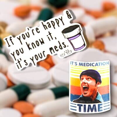 If You’re Happy And You Know It - It’s Your Meds - Cookoo Nest - Serotonin - Chemical Imbalance - Acrylic - Minder - Needle - Pin - Magnet