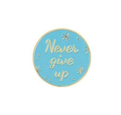 Never Give Up - Motivational - Encouragement - Needle Minder - Pin - Magnet
