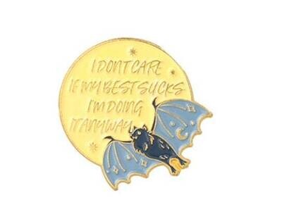 I Don’t Care If My Best Sucks - I’m Doing It Anyway - Bat - Sky Puppy - Encouragement - Needle Minder - Pin - Magnet