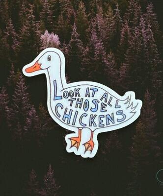 Look At All Those Chickens - Vine - Tik Tok - Funny - Geese - Acrylic - Needle Minder - Pin - Magnet