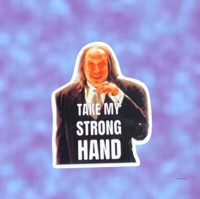 Take My Strong Hand - Scary Movie - Acrylic - Needle Minder - Pin - Magnet