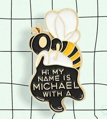 Michael With A - Bee - Funny - Needle Minder - Pin - Magnet