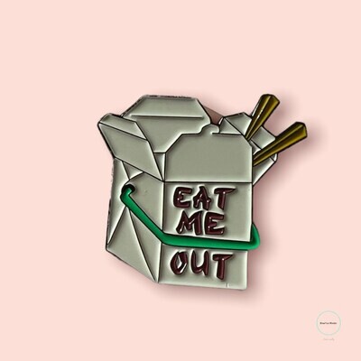 Eat Me Out - Chinese Food - Snarky - Funny - Needle Minder - Pin - Magnet
