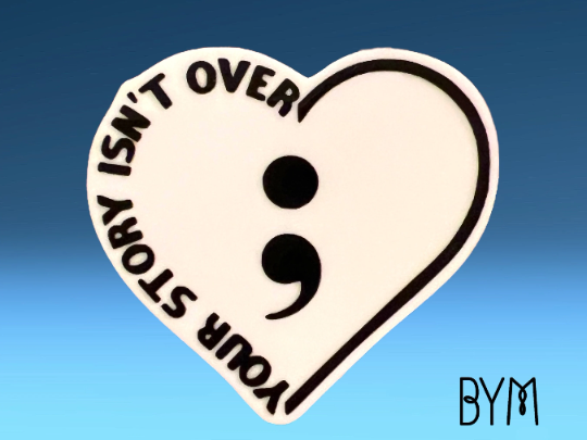 Your Story Isn&#39;t Over - Suicide Prevention - Acrylic - Needle Minder - Pin - Magnet