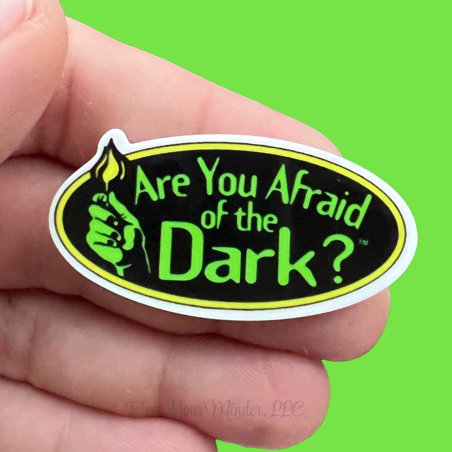 Are You Afraid Of The Dark - Nostalgia - Nostalgic 90’s - Acrylic - Needle Minder - Needle - Pin - Magnet