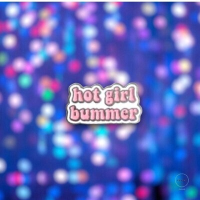 Hot Girl Bummer - Summer - Funny - Needle Minder - Needle - Pin - Magnet