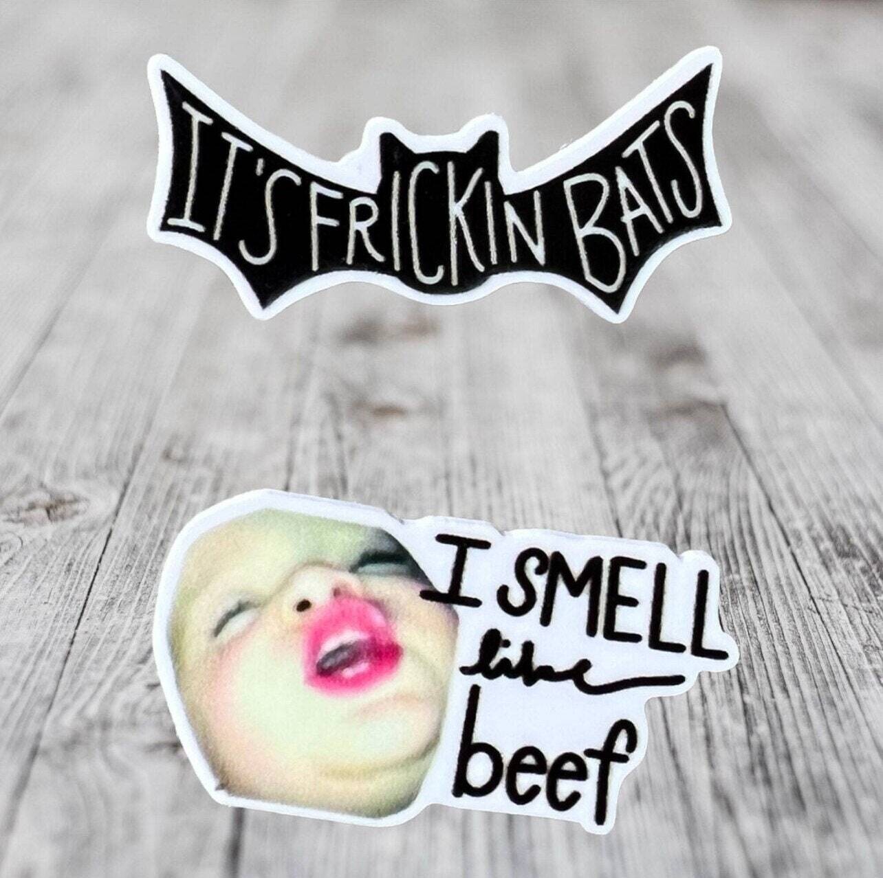It’s Frickin Bats - I Smell Like Beef - Meme - Vine - Funny - I Love Halloween - Acrylic - Needle Minder - Needle - Pin - Magnet
