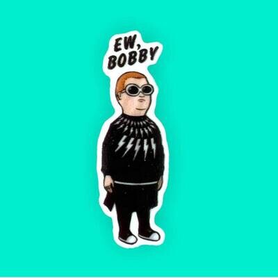 Ew Bobby - Schitts Creek - David - Mashup - King Of The Hill - Tv Show - Comedy - Acrylic - Needle Minder - Needle - Pin - Magnet