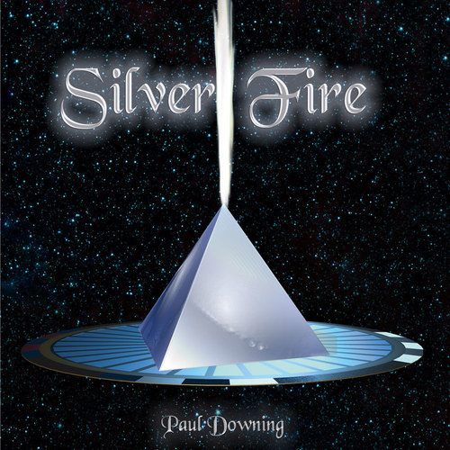 Paul Downing - Silver Fire CD
