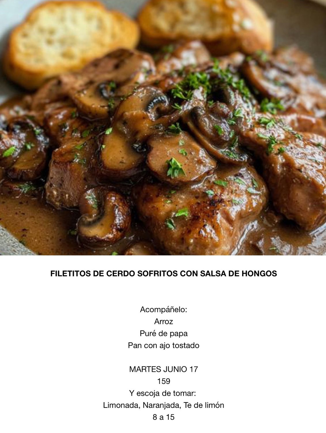 MARTES JUNIO 17, Tipo: Cerdo sofrito con salsa de hongo