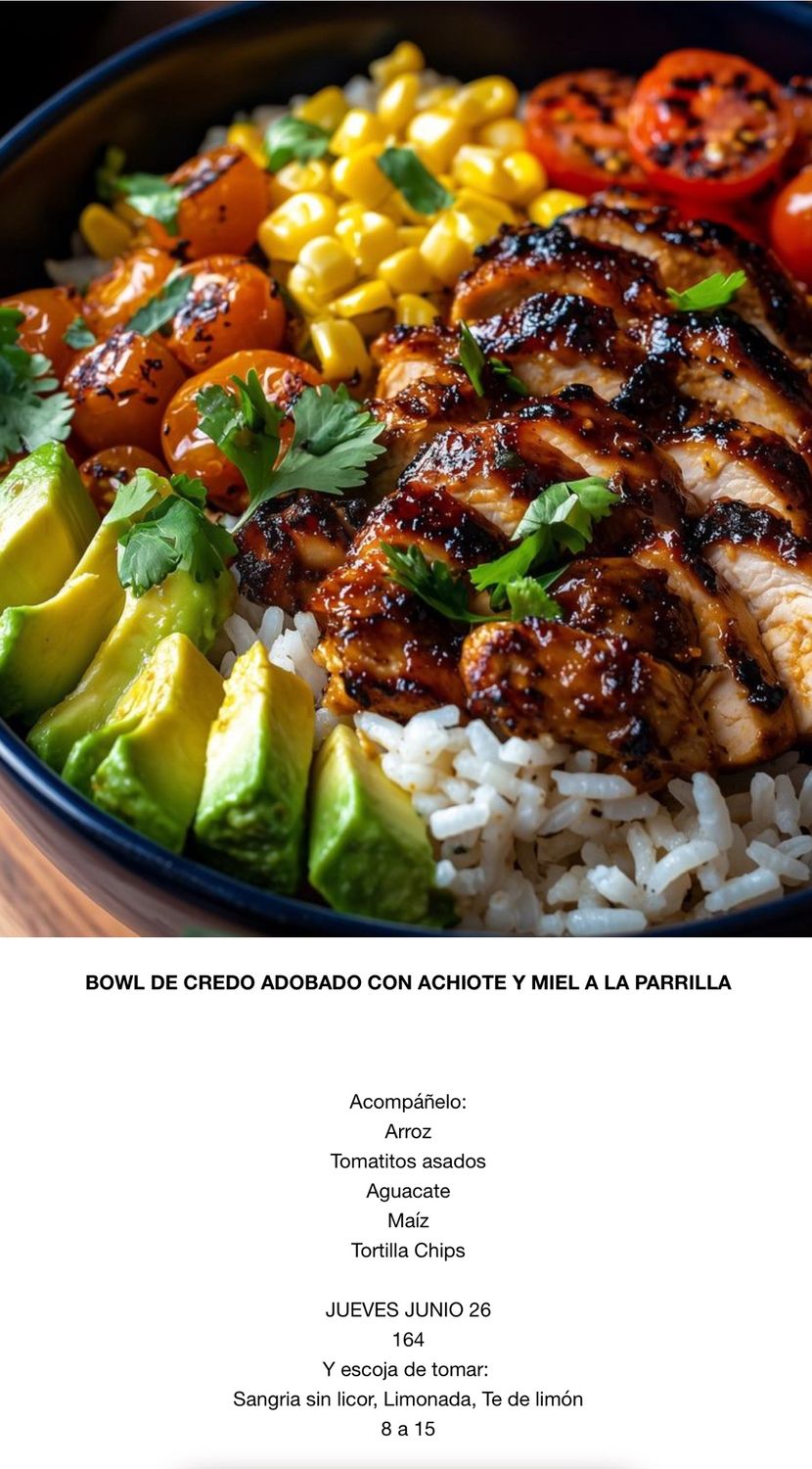 JUEVES JUNIO 26, Tipo: Bowl de cerdito adobado