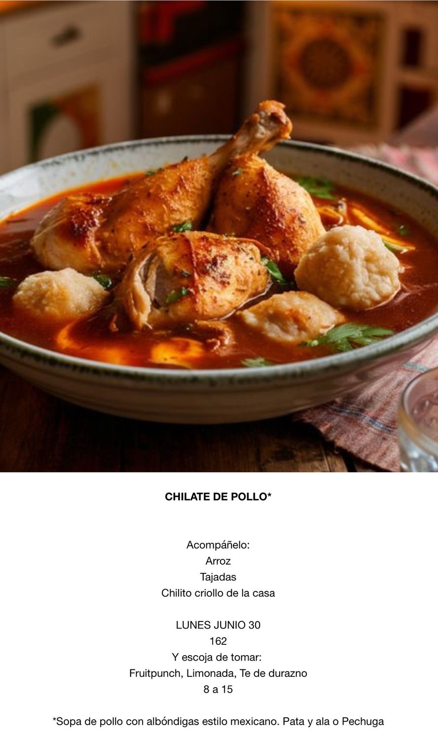 LUNES JUNIO 30, Tipo: Chilate de pollo