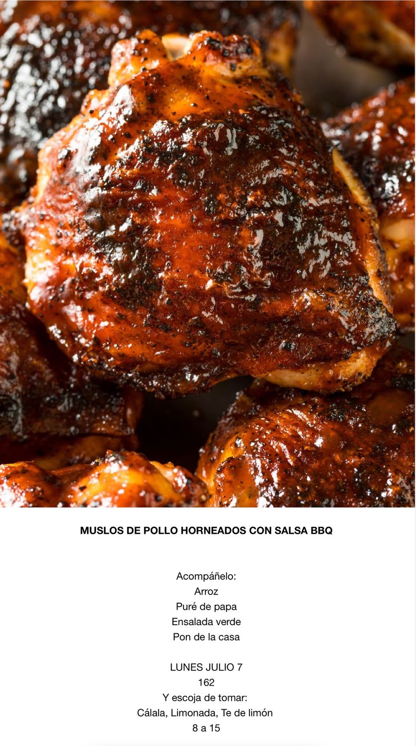 LUNES JULIO 7, Tipo: Muslos de pollo, horneado, salsa BBQ