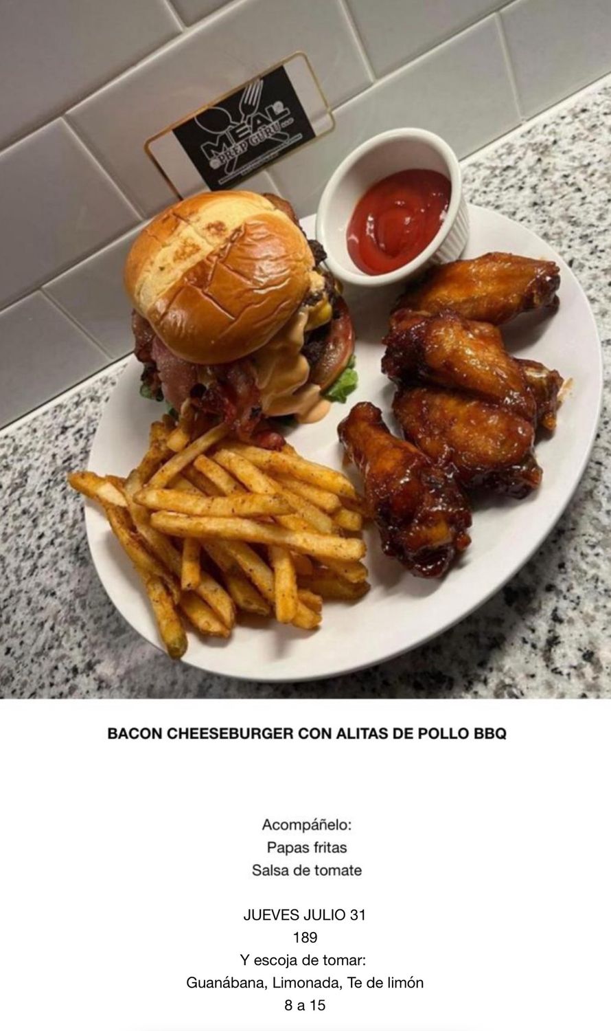 JUEVES JULIO 31, Tipo: Bacon, cheeseburger con alitas BBQ