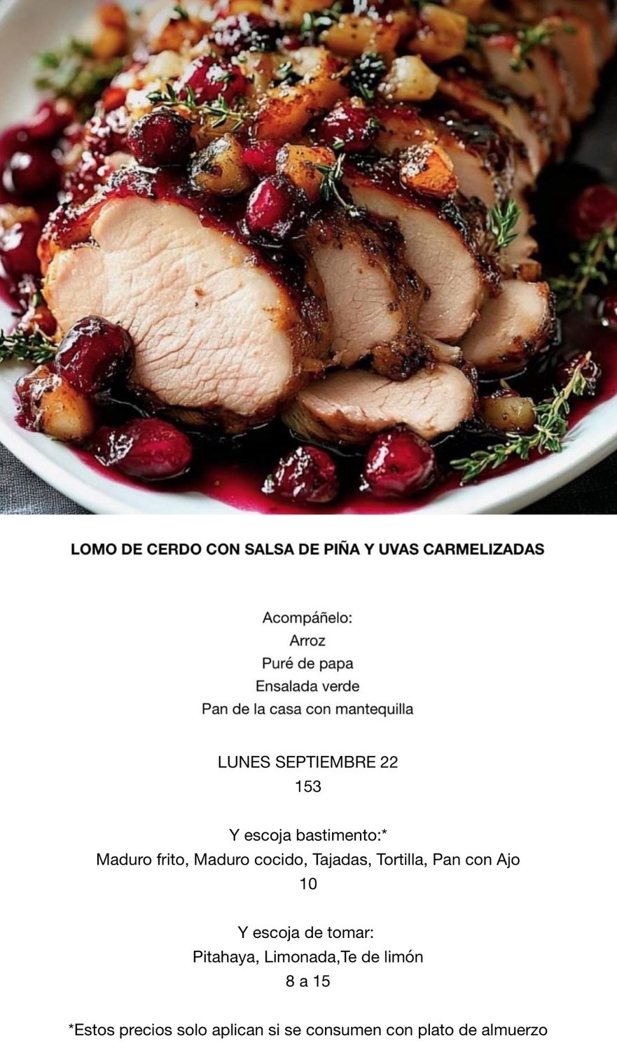 LUNES SEPTIEMBRE 22, Tipo: Lomo de cerdo, en salsa de piña