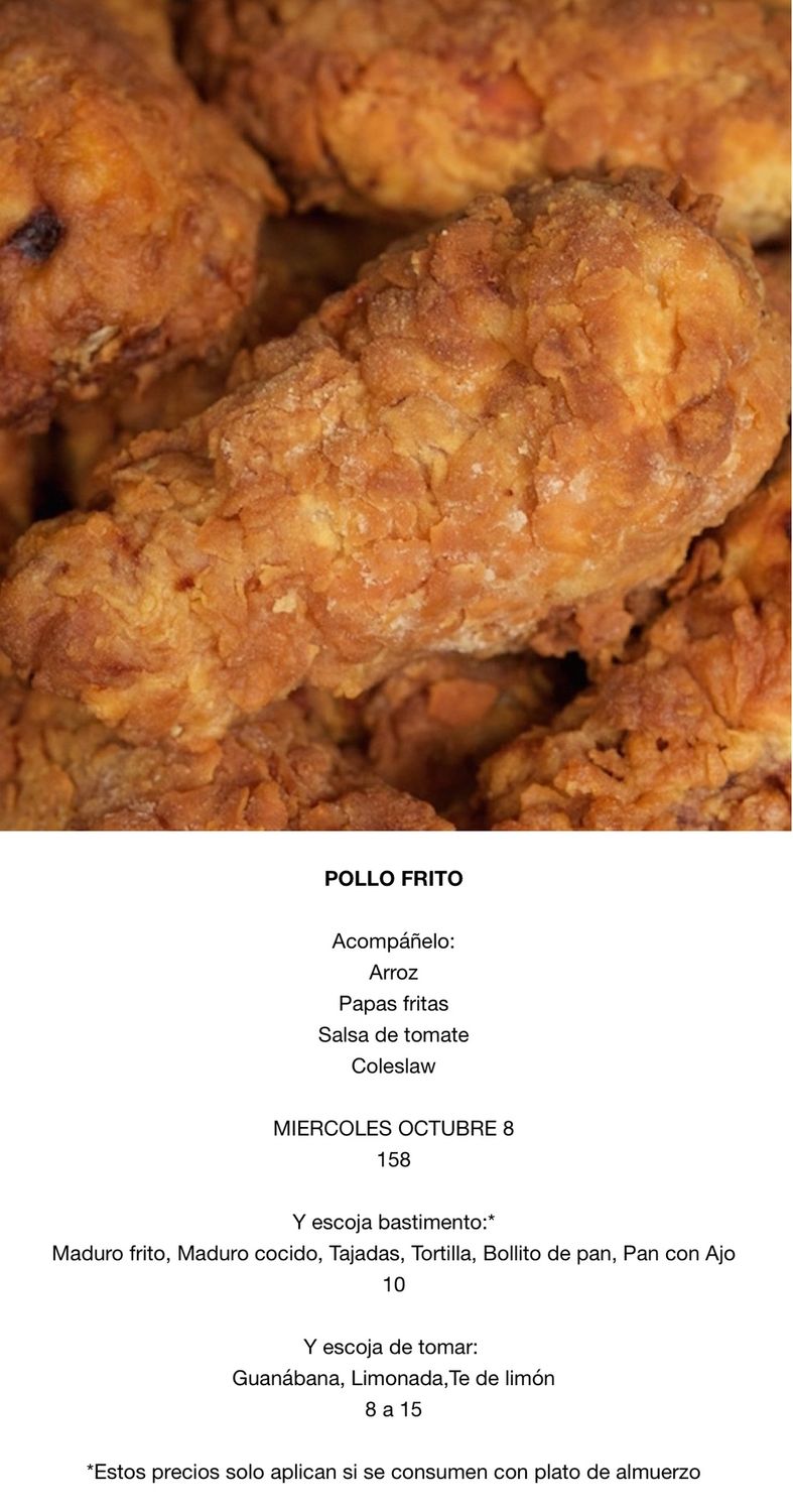 MIERCOLES OCTUBRE 8, Tipo: Pollo frito