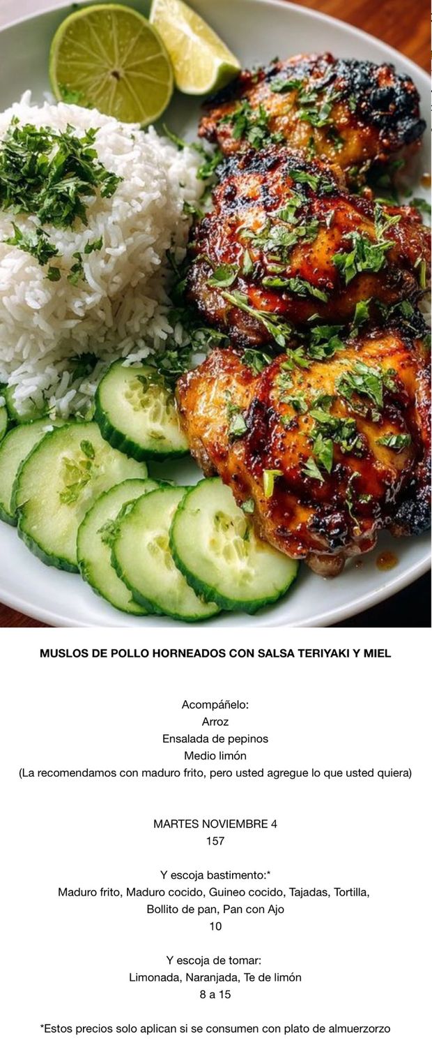 MARTES NOVIEMBRE 4 MARTES NOVIEMBRE 4, Tipo: Muslos de pollo con salsa Teriyaki y Emil