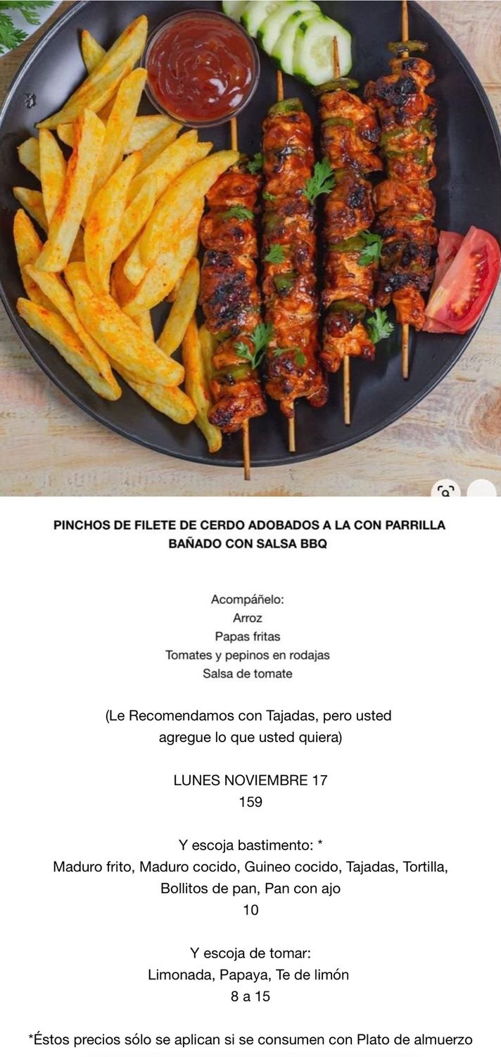 LUNES NOVIEMBRE 17 LUNES NOVIEMBRE 17, Tipo: Pinchos de cerdo adobado