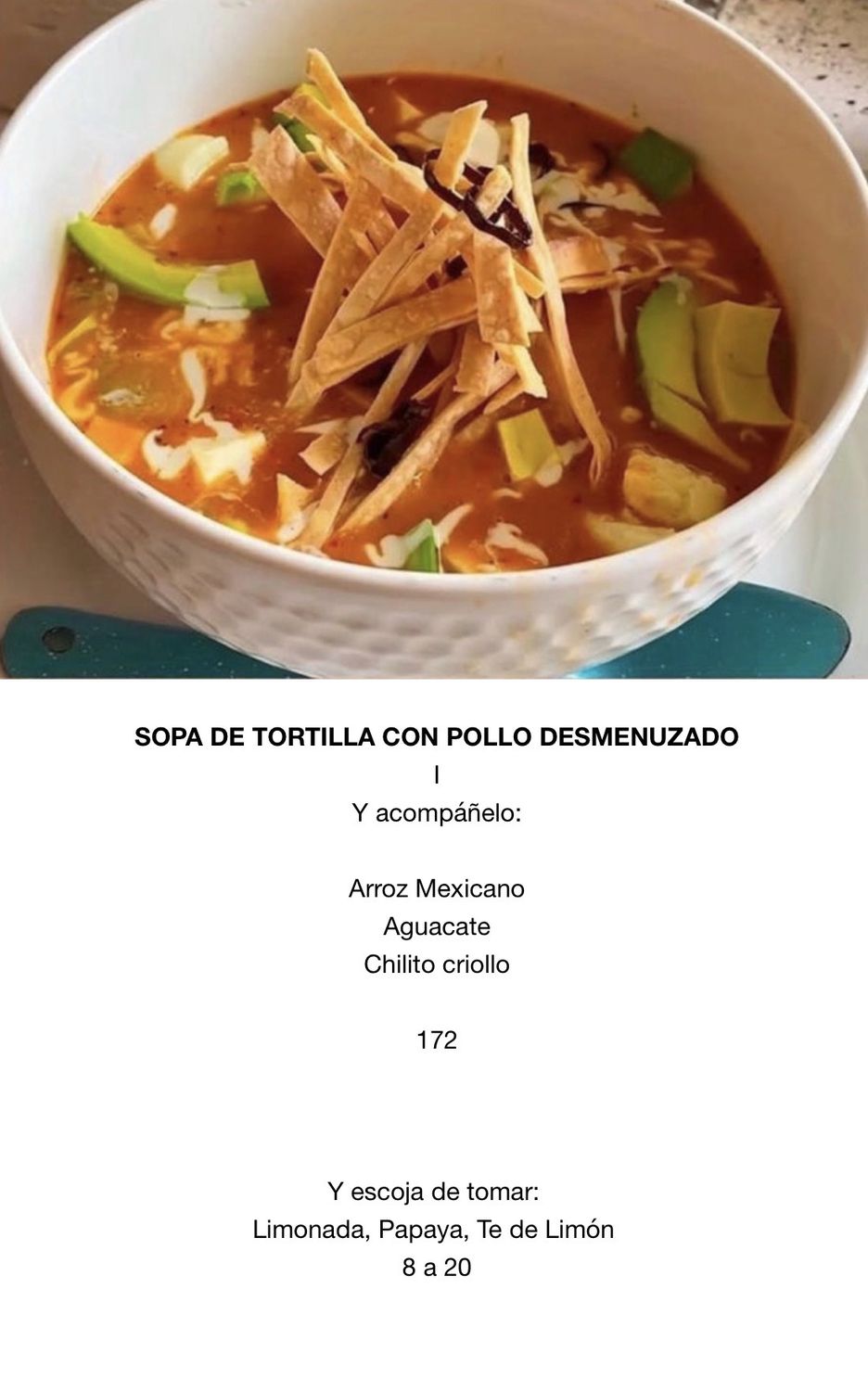 JUEVES JULIO 2 JUEVES JULIO 2, Tipo: Sopa de tortilla