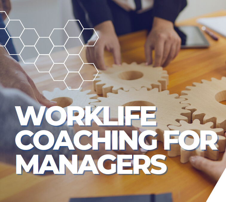 Worklife Coaching for Managers