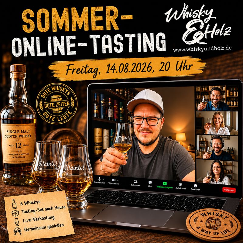 14.08.2026: 2. Sommer-Online-Tasting von Whisky & Holz