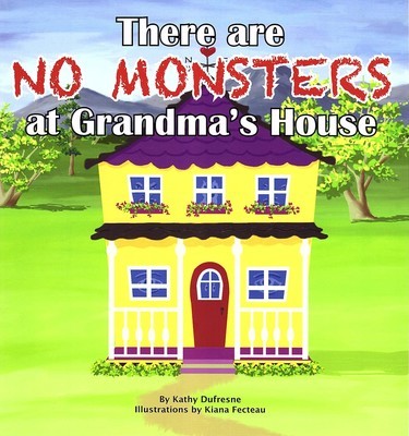 There are NO Monsters at Grandma's House