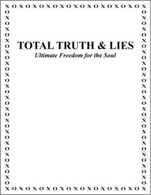 Total Truth & Lies