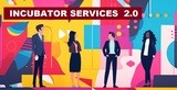 🌐 Incubator Services 2.0