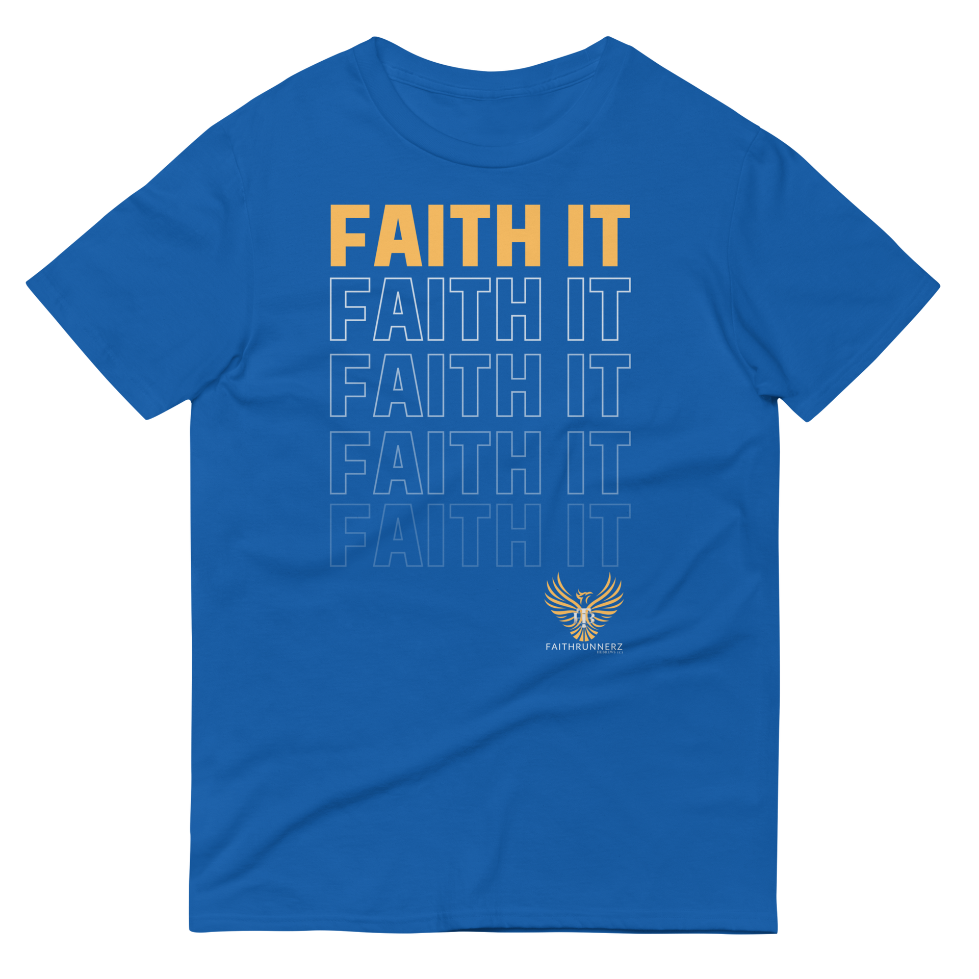 Faith It T-Shirt
