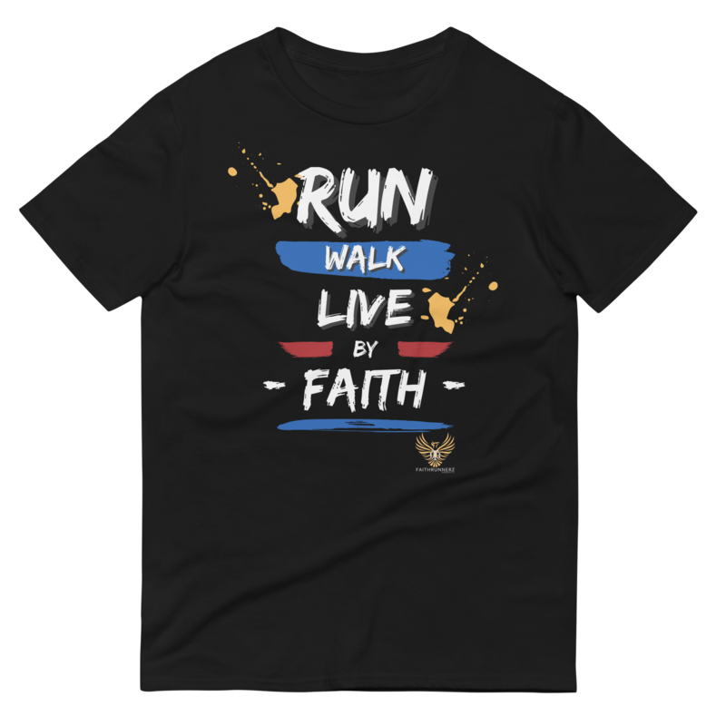 "Run, Walk, Live by Faith" T-Shirt