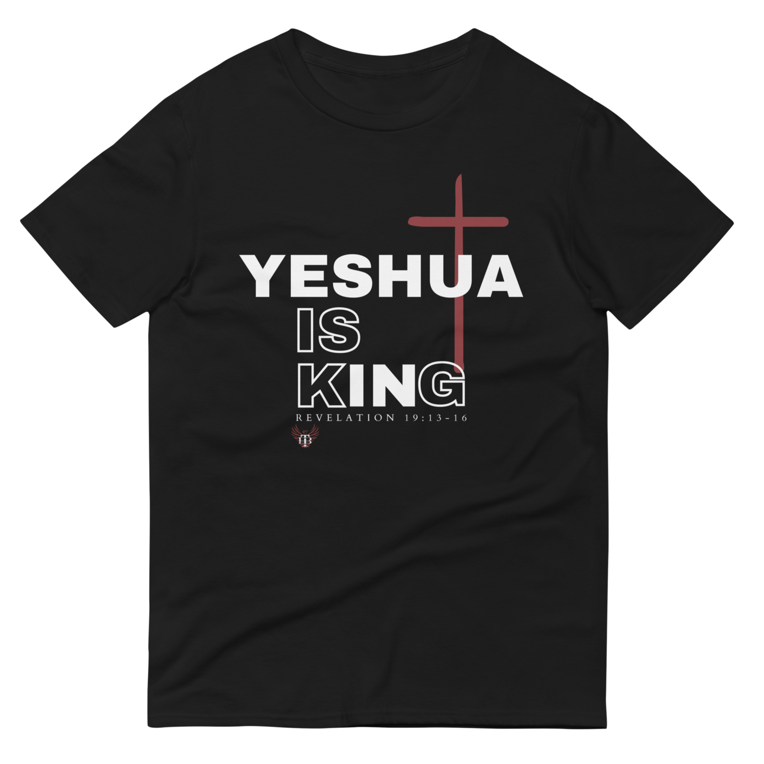 "Yeshua Is King" T-Shirt