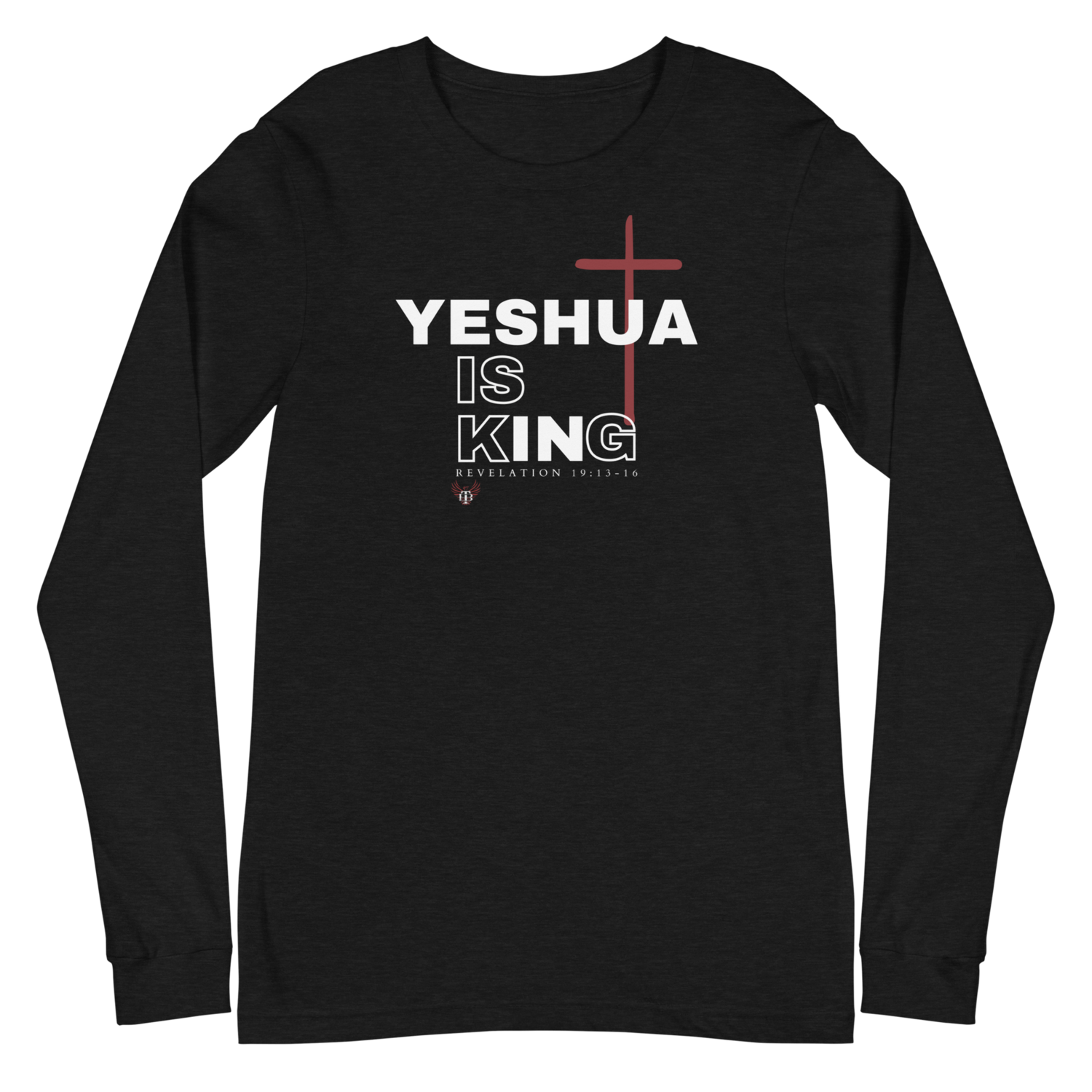 "Yeshua Is King" Long Sleeve Shirt