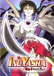 Inuyasha Kanketsu-Hen