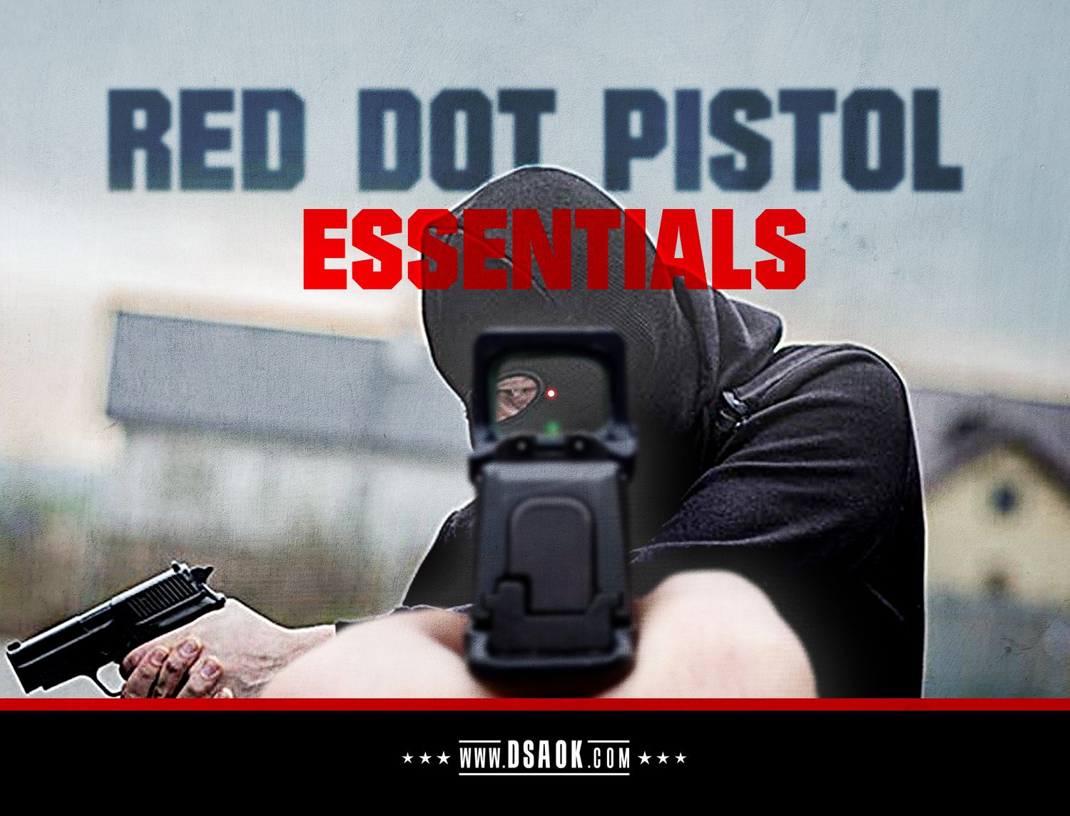 Red Dot Pistol Essentials Red Dot Pistol Essentials