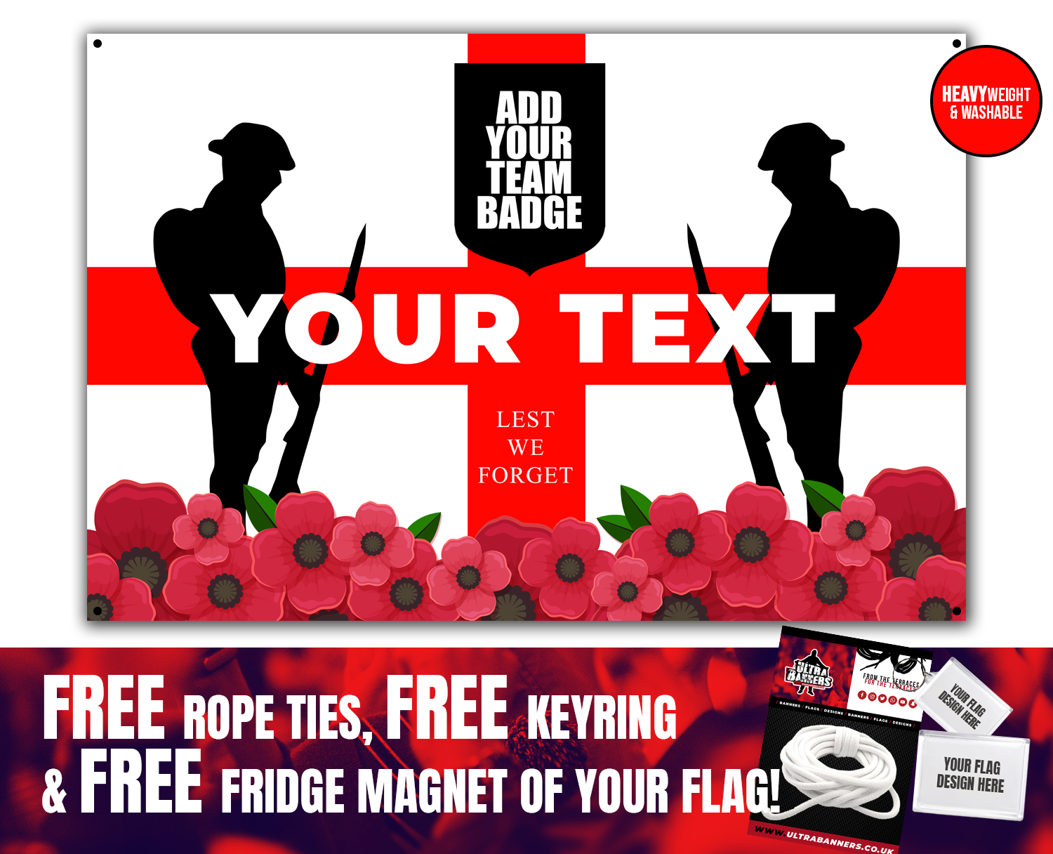 6 x 4 Custom "Lest We Forget" England Heavyweight Banner Flag (FREE Rope Ties, FREE Fridge Magnet AND FREE Keyring)