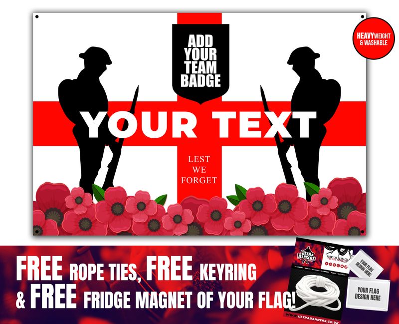 6 x 4 Custom "Lest We Forget" England Heavyweight Banner Flag (FREE Rope Ties, FREE Fridge Magnet AND FREE Keyring)
