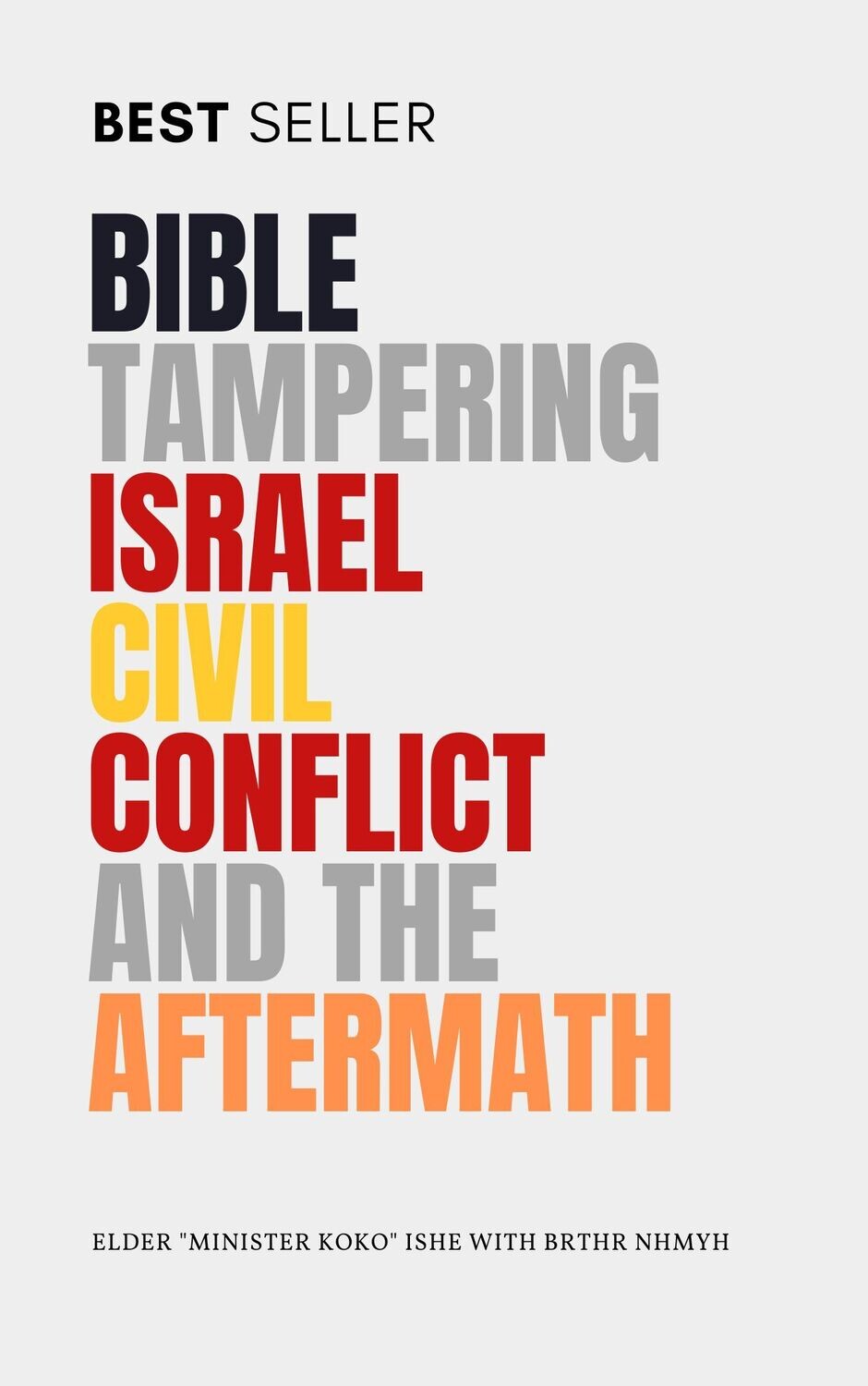 Bible Tampering Israel Civil Conflict and the Aftermath