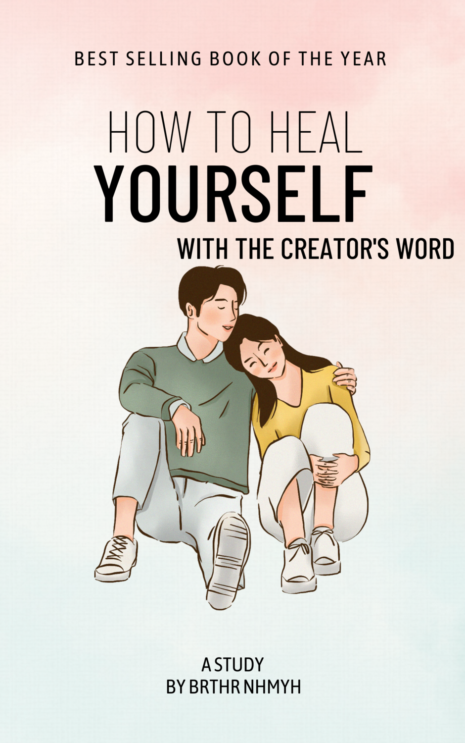 How to Heal Yourself with the Creator’s Word