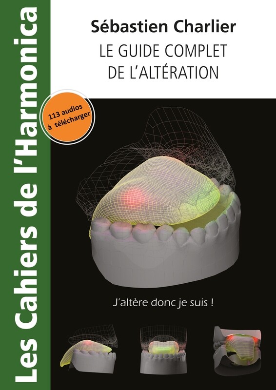 Les cahiers de l&#39;Harmonica : Le guide complet de l&#39;altération