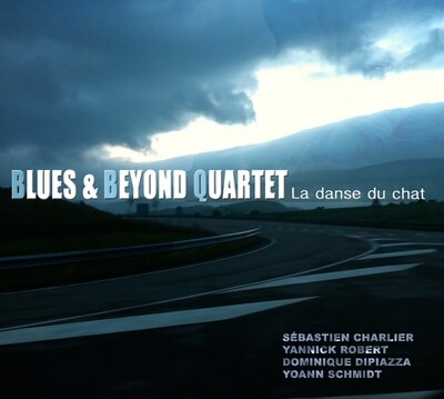 CD La Danse Du Chat - Blues &amp; Beyond Quartet