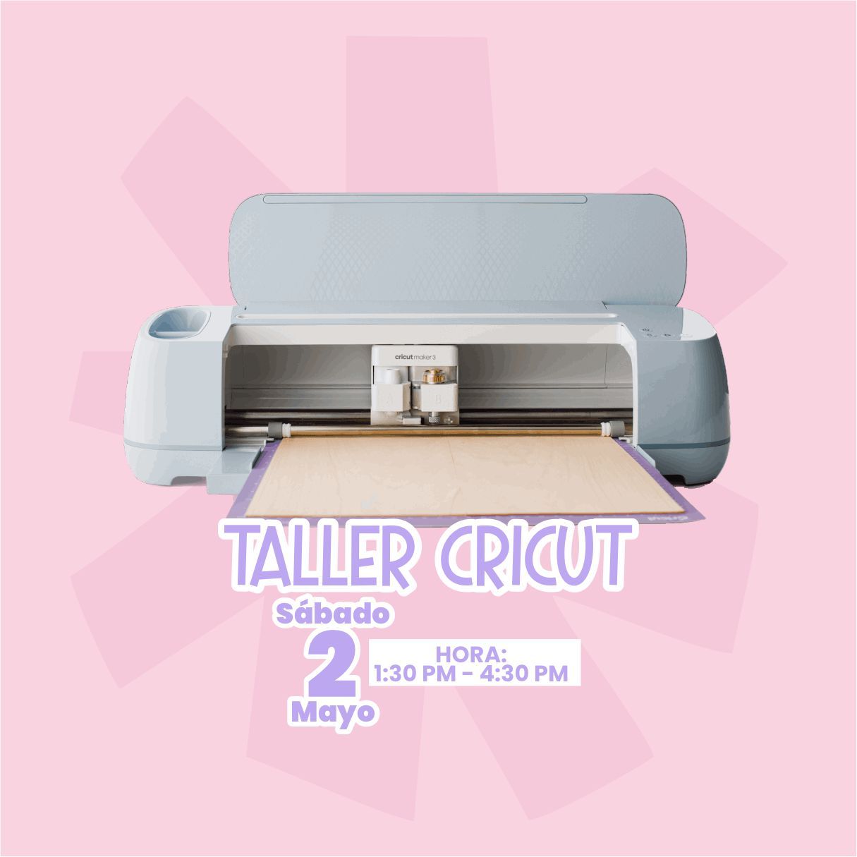 Taller Cricut SÁBADO 16 DE MAYO