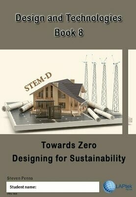 Design and Technologies Book 8 – Towards zero designing for sustainability