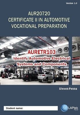 AURETR103 - Identify automotive electrical systems and components.