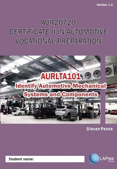 AURLTA101 - Identify automotive mechanical systems and components.