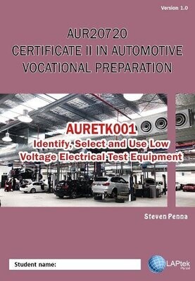 AURETK001 - Identify, select and use low voltage electrical test equipment.