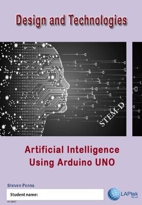 Design and Technologies – Artificial Intelligence Using Arduino Uno